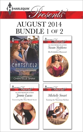 Title details for Harlequin Presents August 2014 - Bundle 1 of 2: Billionaire's Secret\Uncovering Her Nine Month Secret\His Forbidden Diamond\Taming the Notorious Sicilian by Chantelle Shaw - Available